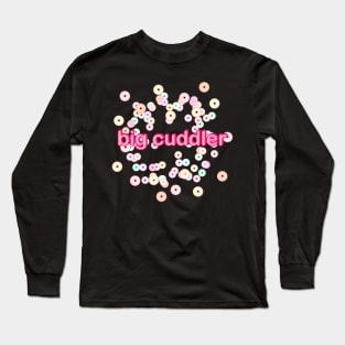 BIG CUDDLER BABY GIFT Long Sleeve T-Shirt